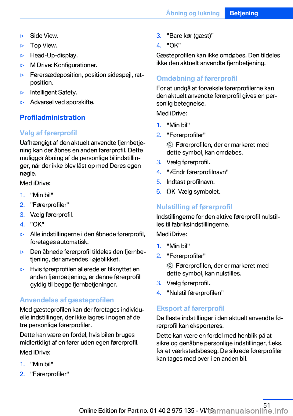 BMW M3 2017  InstruktionsbØger (in Danish) 'y�S�i�d�e� �V�i�e�w�.'y�T�o�p� �V�i�e�w�.'y�H�e�a�d�-�U�p�-�d�i�s�p�l�a�y�.'y�M� �D�r�i�v�e�:� �K�o�n�f�i�g�u�r�a�t�i�o�n�e�r�.'y�F�