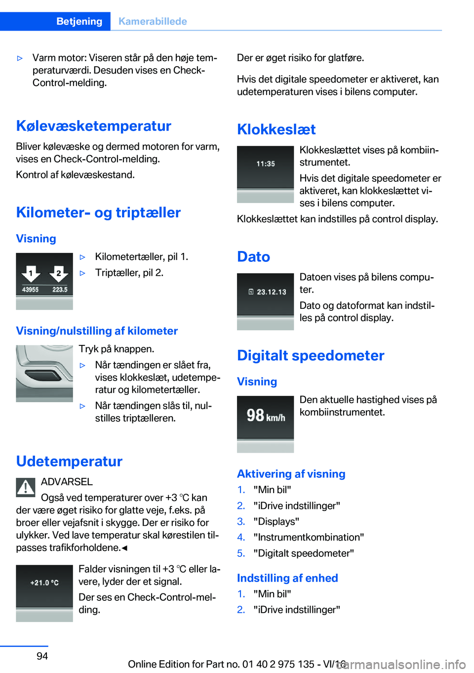 BMW M3 2017  InstruktionsbØger (in Danish) 'y�V�a�r�m� �m�o�t�o�r�:� �V�i�s�e�r�e�n� �s�t�å�r� �p�å� �d�e�n� �h�
