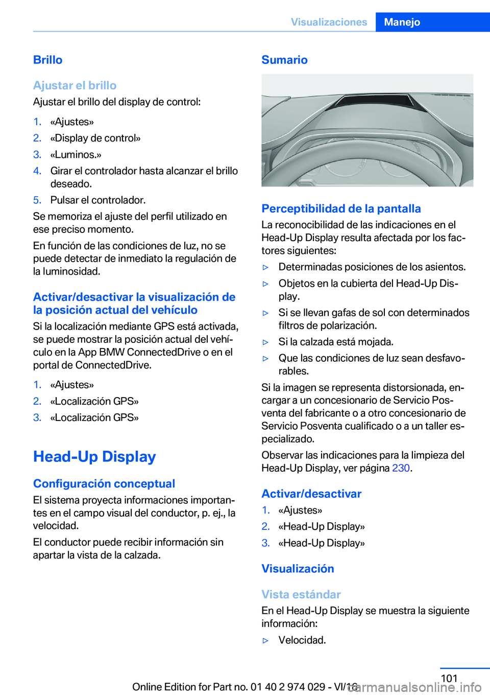 BMW M3 2017  Manuales de Empleo (in Spanish) �B�r�i�l�l�o
�A�j�u�s�t�a�r��e�l��b�r�i�l�l�o �A�j�u�s�t�a�r� �e�l� �b�r�i�l�l�o� �d�e�l� �d�i�s�p�l�a�y� �d�e� �c�o�n�t�r�o�l�:�1�.�«�A�j�u�s�t�e�s�{�2�.�«�D�i�s�p�l�a�y� �d�e� �c�o�n�t�r�o�l�{�3