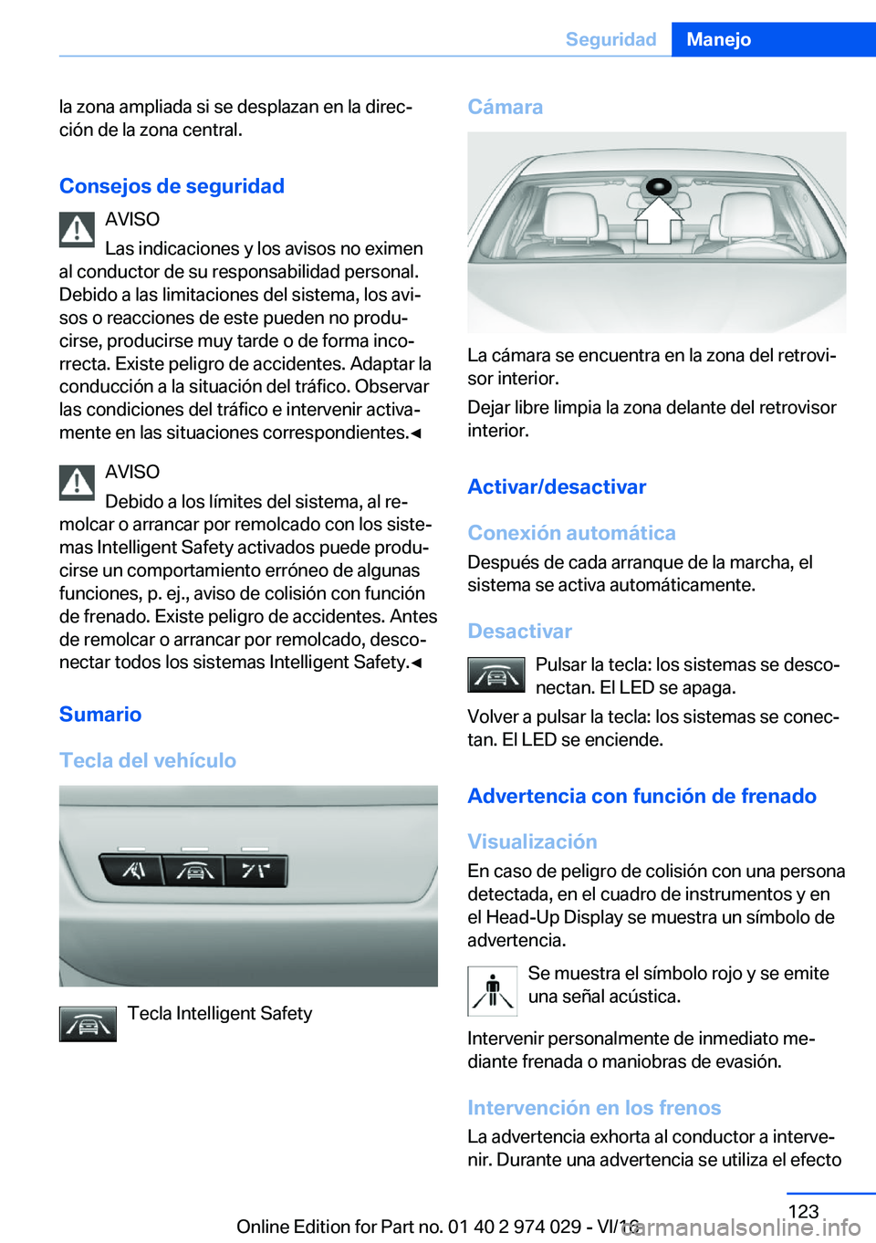 BMW M3 2017  Manuales de Empleo (in Spanish) �l�a� �z�o�n�a� �a�m�p�l�i�a�d�a� �s�i� �s�e� �d�e�s�p�l�a�z�a�n� �e�n� �l�a� �d�i�r�e�cª�c�i�