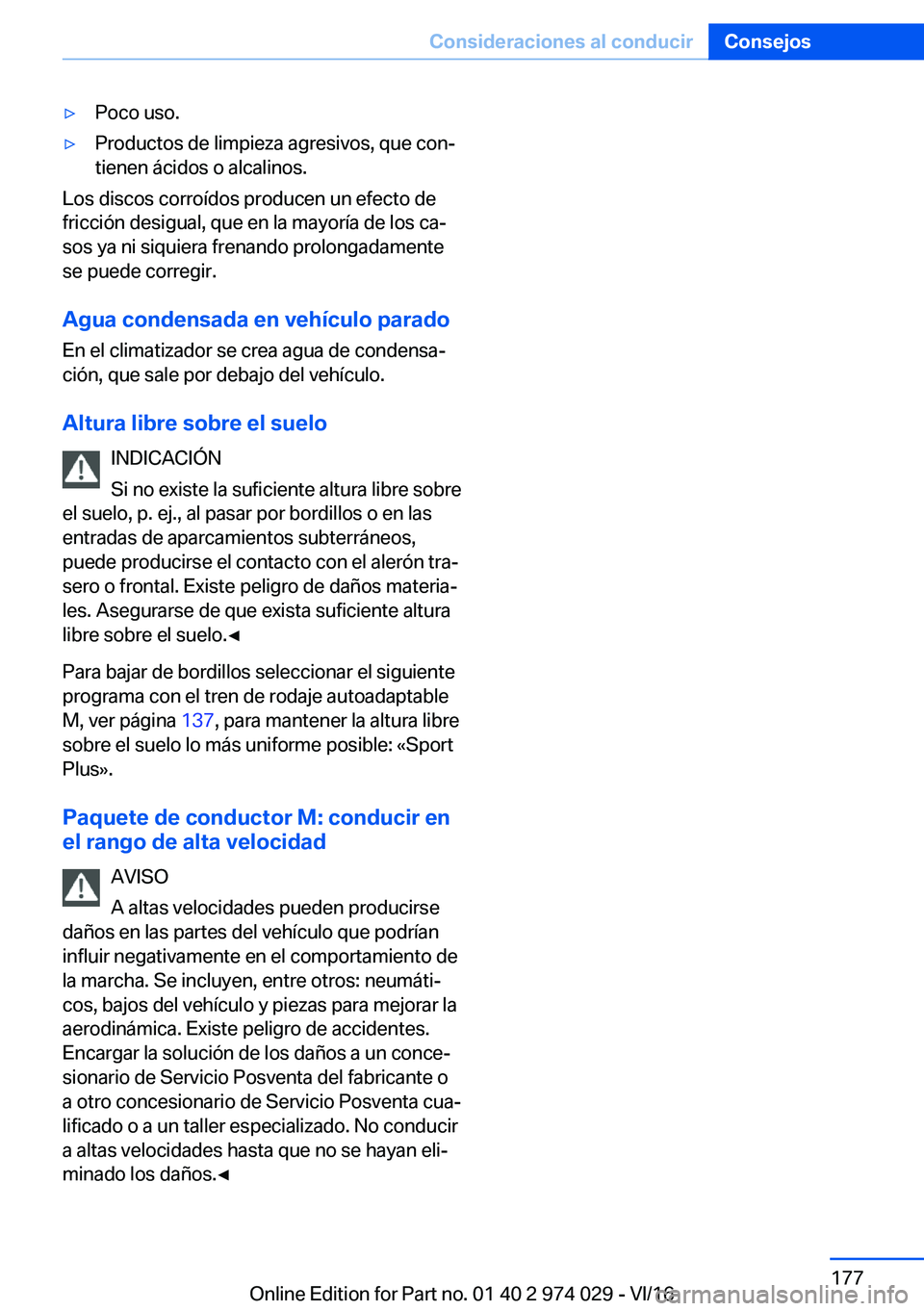 BMW M3 2017  Manuales de Empleo (in Spanish) y�P�o�c�o� �u�s�o�.y�P�r�o�d�u�c�t�o�s� �d�e� �l�i�m�p�i�e�z�a� �a�g�r�e�s�i�v�o�s�,� �q�u�e� �c�o�nª
�t�i�e�n�e�n� �