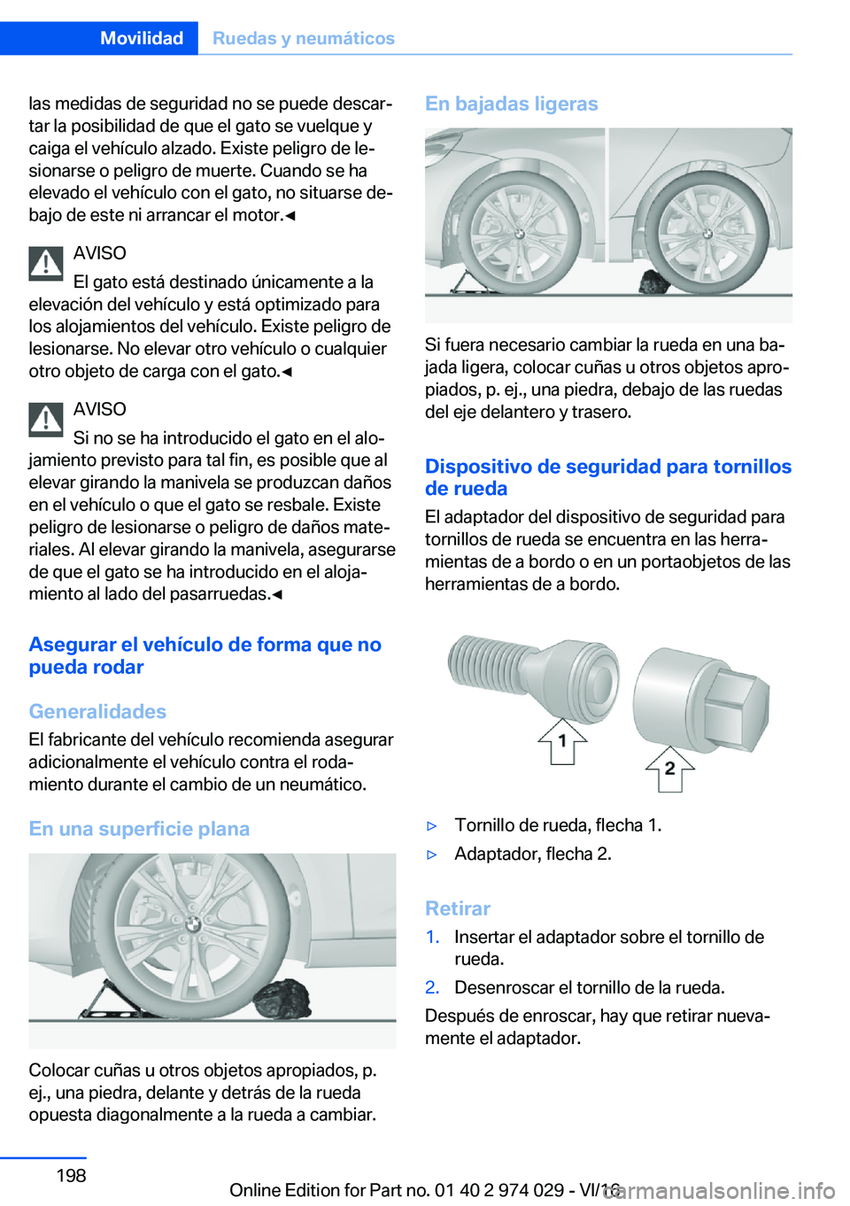 BMW M3 2017  Manuales de Empleo (in Spanish) �l�a�s� �m�e�d�i�d�a�s� �d�e� �s�e�g�u�r�i�d�a�d� �n�o� �s�e� �p�u�e�d�e� �d�e�s�c�a�rª�t�a�r� �l�a� �p�o�s�i�b�i�l�i�d�a�d� �d�e� �q�u�e� �e�l� �g�a�t�o� �s�e� �v�u�e�l�q�u�e� �y�c�a�i�g�a� �e�l� �
