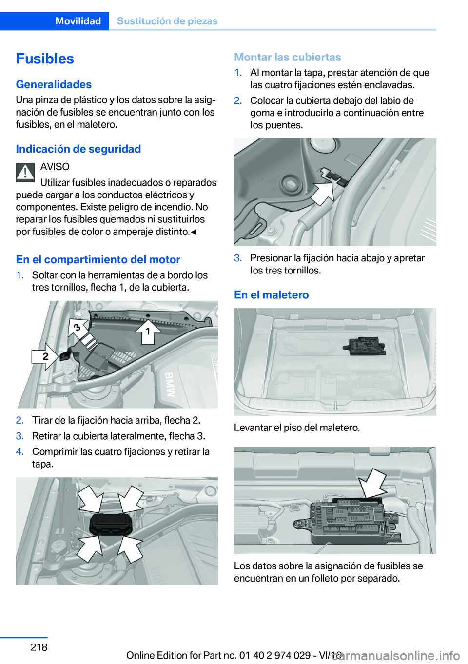 BMW M3 2017  Manuales de Empleo (in Spanish) �F�u�s�i�b�l�e�s�G�e�n�e�r�a�l�i�d�a�d�e�s
�U�n�a� �p�i�n�z�a� �d�e� �p�l�
