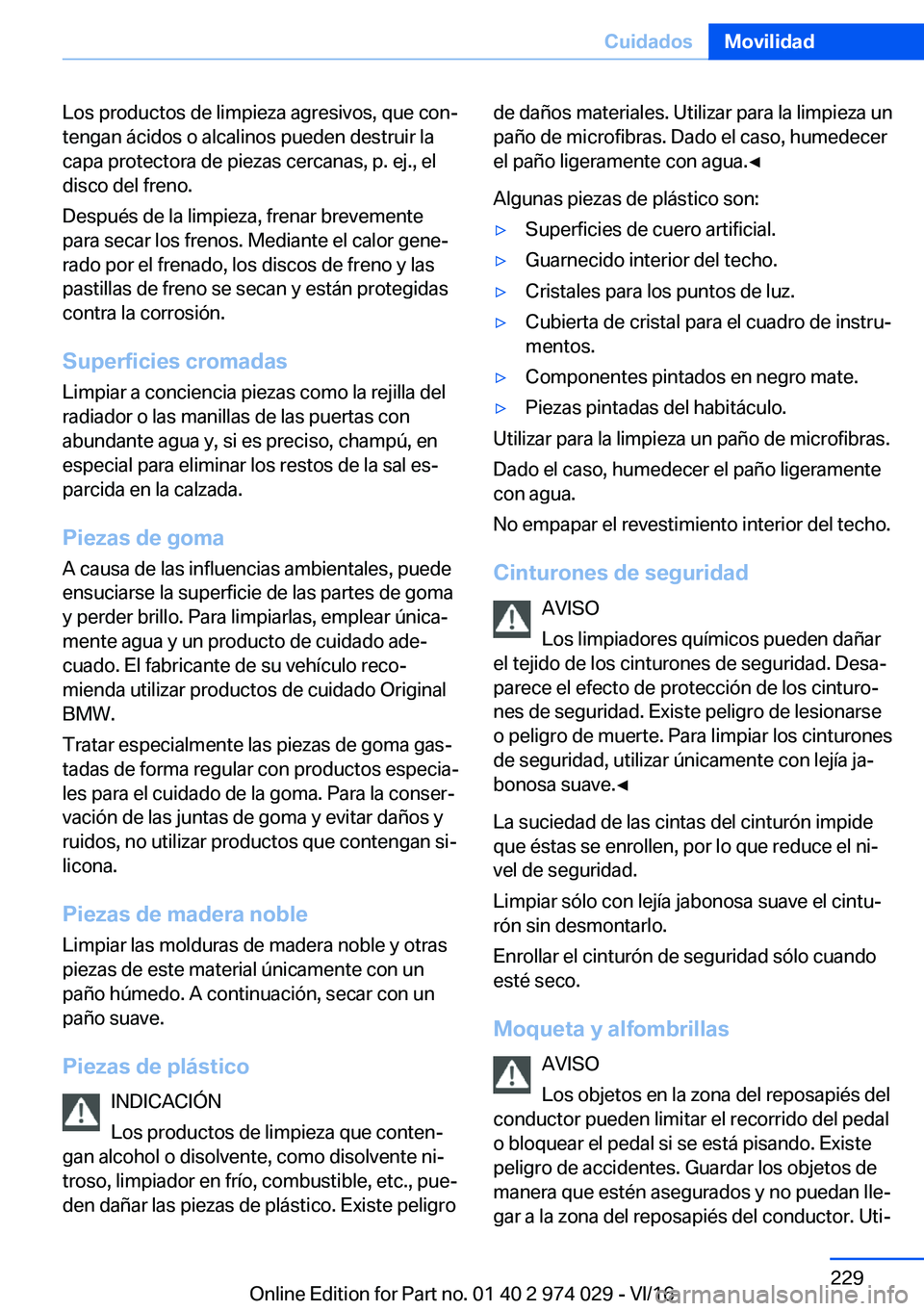BMW M3 2017  Manuales de Empleo (in Spanish) �L�o�s� �p�r�o�d�u�c�t�o�s� �d�e� �l�i�m�p�i�e�z�a� �a�g�r�e�s�i�v�o�s�,� �q�u�e� �c�o�nª�t�e�n�g�a�n� �