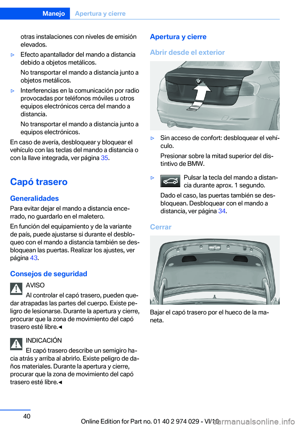 BMW M3 2017  Manuales de Empleo (in Spanish) �o�t�r�a�s� �i�n�s�t�a�l�a�c�i�o�n�e�s� �c�o�n� �n�i�v�e�l�e�s� �d�e� �e�m�i�s�i�
