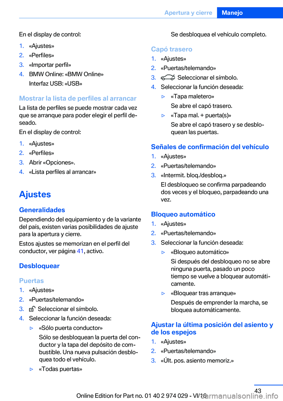 BMW M3 2017  Manuales de Empleo (in Spanish) �E�n� �e�l� �d�i�s�p�l�a�y� �d�e� �c�o�n�t�r�o�l�:�1�.�«�A�j�u�s�t�e�s�{�2�.�«�P�e�r�f�i�l�e�s�{�3�.�«�I�m�p�o�r�t�a�r� �p�e�r�f�i�l�{�4�.�B�M�W� �O�n�l�i�n�e�:� �«�B�M�W� �O�n�l�i�n�e�{
�I�n�t�e�
