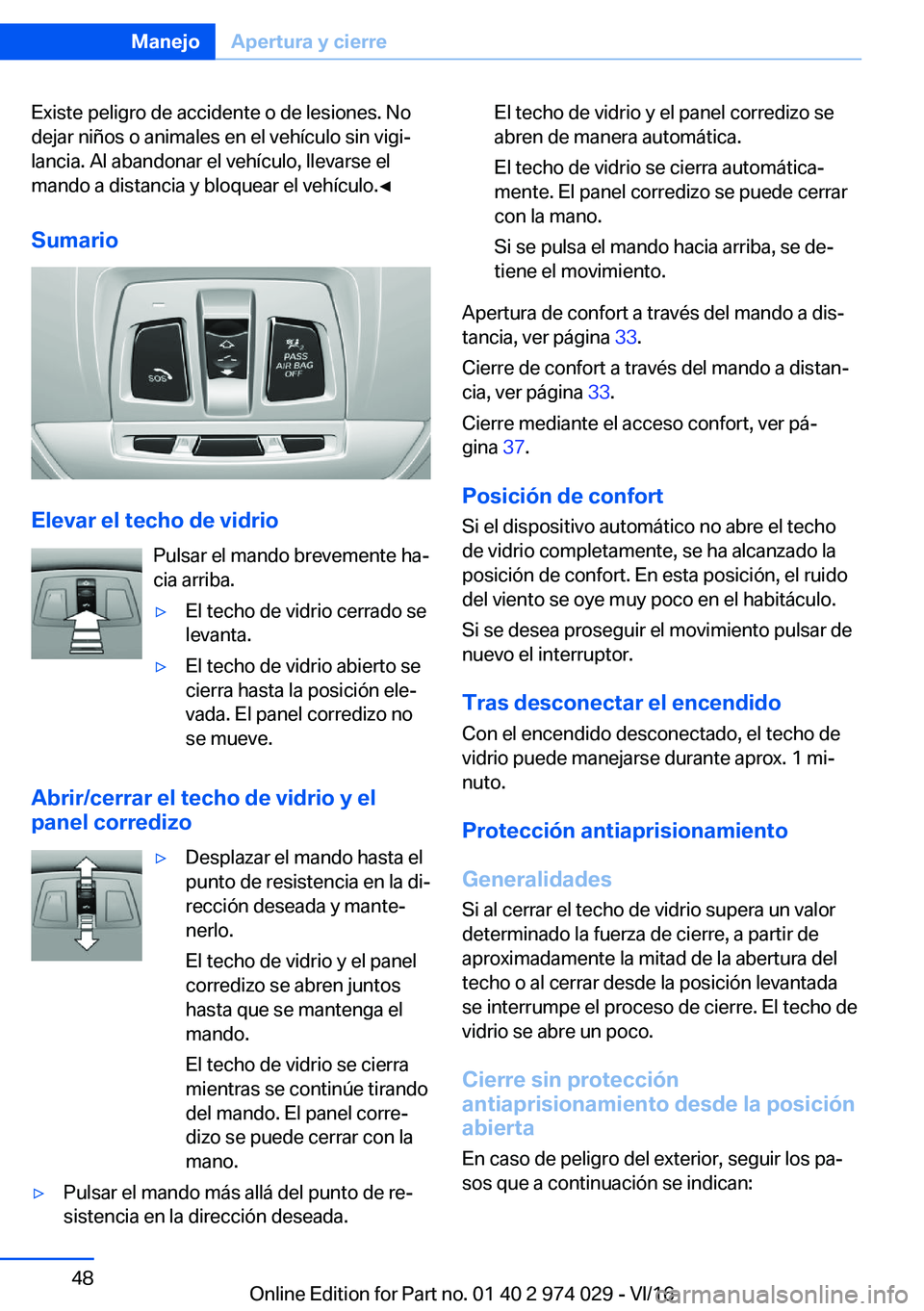 BMW M3 2017  Manuales de Empleo (in Spanish) �E�x�i�s�t�e� �p�e�l�i�g�r�o� �d�e� �a�c�c�i�d�e�n�t�e� �o� �d�e� �l�e�s�i�o�n�e�s�.� �N�o�d�e�j�a�r� �n�i�