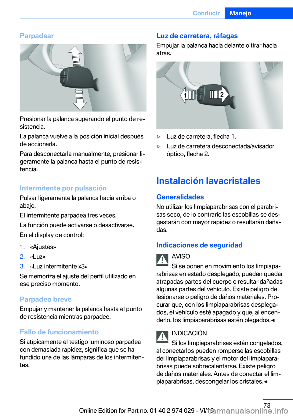 BMW M3 2017  Manuales de Empleo (in Spanish) �P�a�r�p�a�d�e�a�r
�P�r�e�s�i�o�n�a�r� �l�a� �p�a�l�a�n�c�a� �s�u�p�e�r�a�n�d�o� �e�l� �p�u�n�t�o� �d�e� �r�eª
�s�i�s�t�e�n�c�i�a�.
�L�a� �p�a�l�a�n�c�a� �v�u�e�l�v�e� �a� �l�a� �p�o�s�i�c�i�