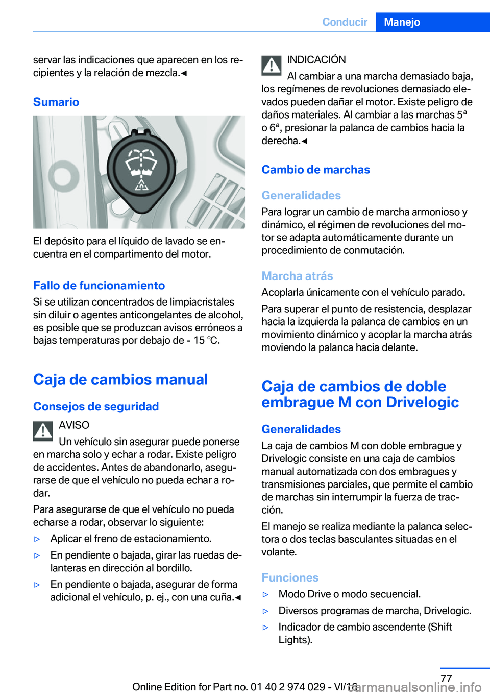 BMW M3 2017  Manuales de Empleo (in Spanish) �s�e�r�v�a�r� �l�a�s� �i�n�d�i�c�a�c�i�o�n�e�s� �q�u�e� �a�p�a�r�e�c�e�n� �e�n� �l�o�s� �r�eª
�c�i�p�i�e�n�t�e�s� �y� �l�a� �r�e�l�a�c�i�