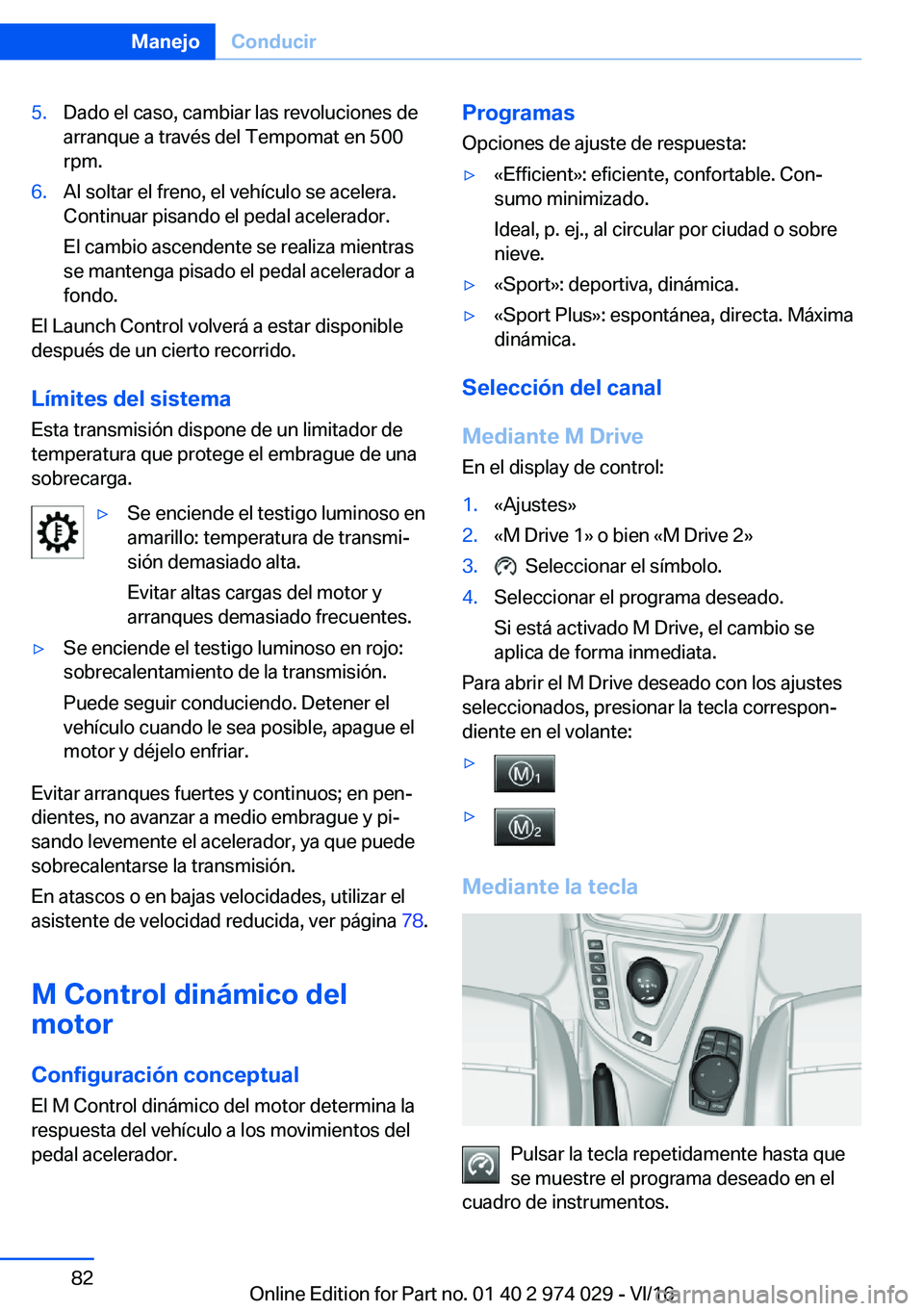 BMW M3 2017  Manuales de Empleo (in Spanish) �5�.�D�a�d�o� �e�l� �c�a�s�o�,� �c�a�m�b�i�a�r� �l�a�s� �r�e�v�o�l�u�c�i�o�n�e�s� �d�e�a�r�r�a�n�q�u�e� �a� �t�r�a�v�