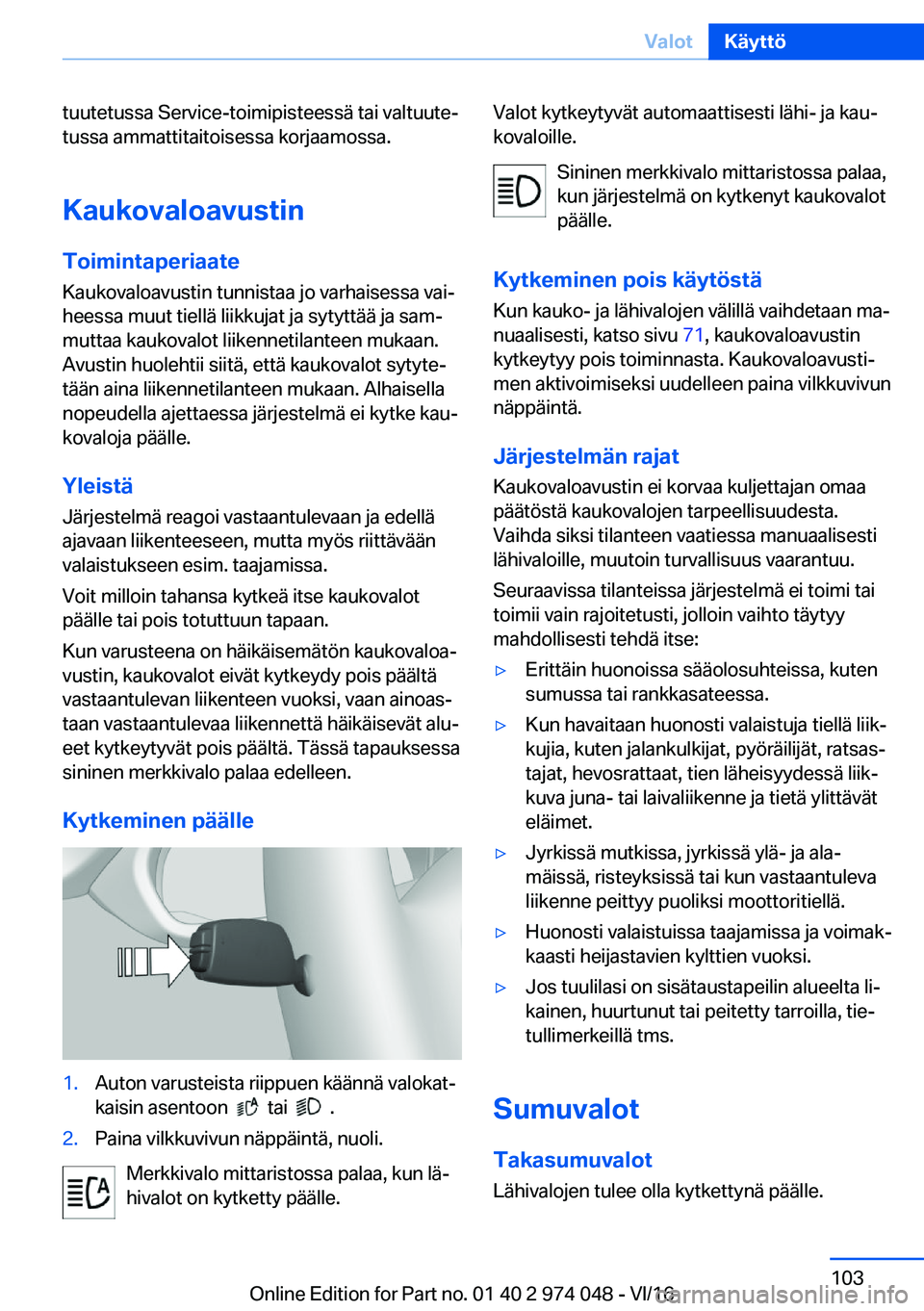 BMW M3 2017  Omistajan Käsikirja (in Finnish) �t�u�u�t�e�t�u�s�s�a� �S�e�r�v�i�c�e�-�t�o�i�m�i�p�i�s�t�e�e�s�s�