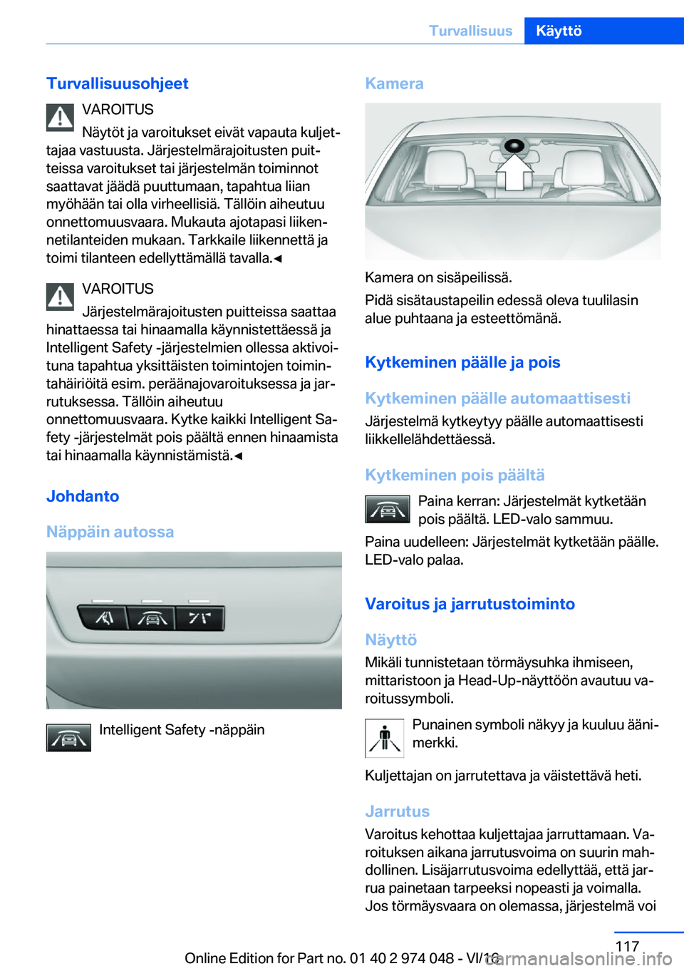 BMW M3 2017  Omistajan Käsikirja (in Finnish) �T�u�r�v�a�l�l�i�s�u�u�s�o�h�j�e�e�t�V�A�R�O�I�T�U�S
�N�