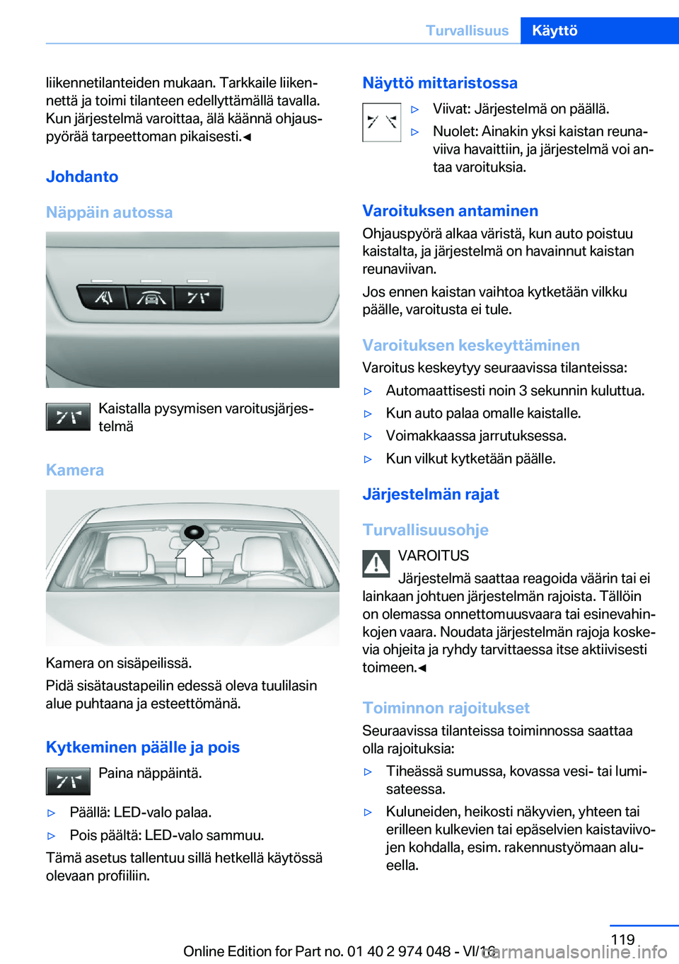 BMW M3 2017  Omistajan Käsikirja (in Finnish) �l�i�i�k�e�n�n�e�t�i�l�a�n�t�e�i�d�e�n� �m�u�k�a�a�n�.� �T�a�r�k�k�a�i�l�e� �l�i�i�k�e�nj
�n�e�t�t�