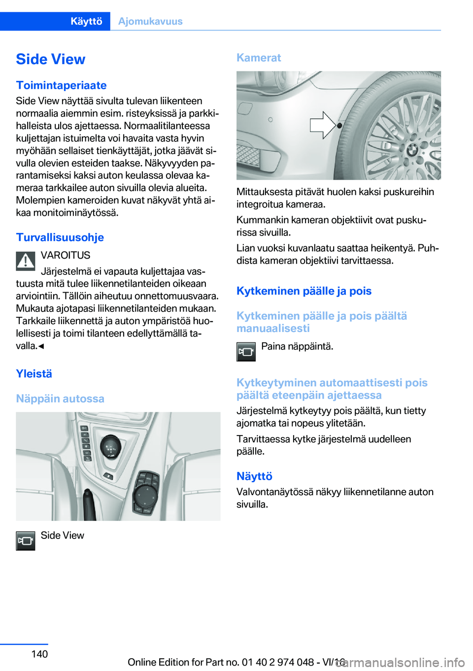 BMW M3 2017  Omistajan Käsikirja (in Finnish) �S�i�d�e��V�i�e�w�T�o�i�m�i�n�t�a�p�e�r�i�a�a�t�e �S�i�d�e� �V�i�e�w� �n�