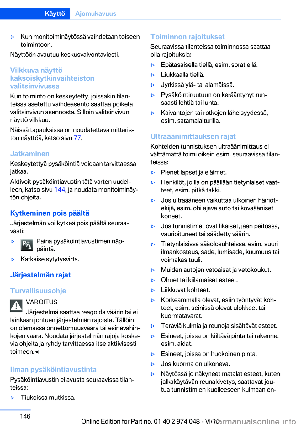 BMW M3 2017  Omistajan Käsikirja (in Finnish) 'y�K�u�n� �m�o�n�i�t�o�i�m�i�n�