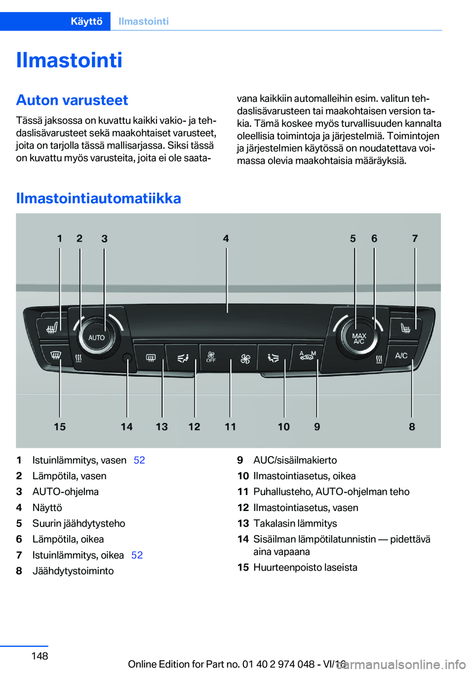BMW M3 2017  Omistajan Käsikirja (in Finnish) �I�l�m�a�s�t�o�i�n�t�i�A�u�t�o�n��v�a�r�u�s�t�e�e�t
�T�