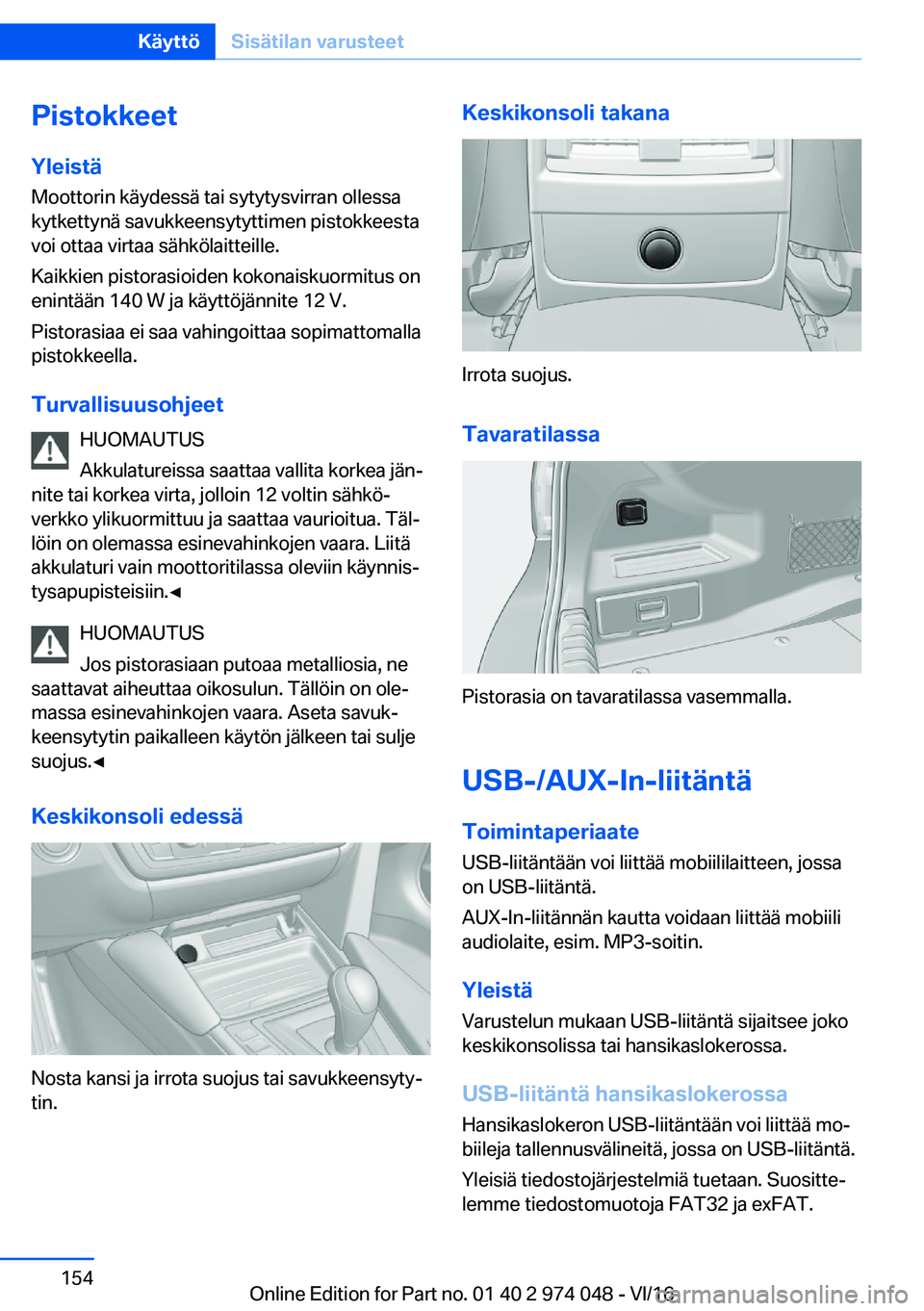 BMW M3 2017  Omistajan Käsikirja (in Finnish) �P�i�s�t�o�k�k�e�e�t
�Y�l�e�i�s�t�