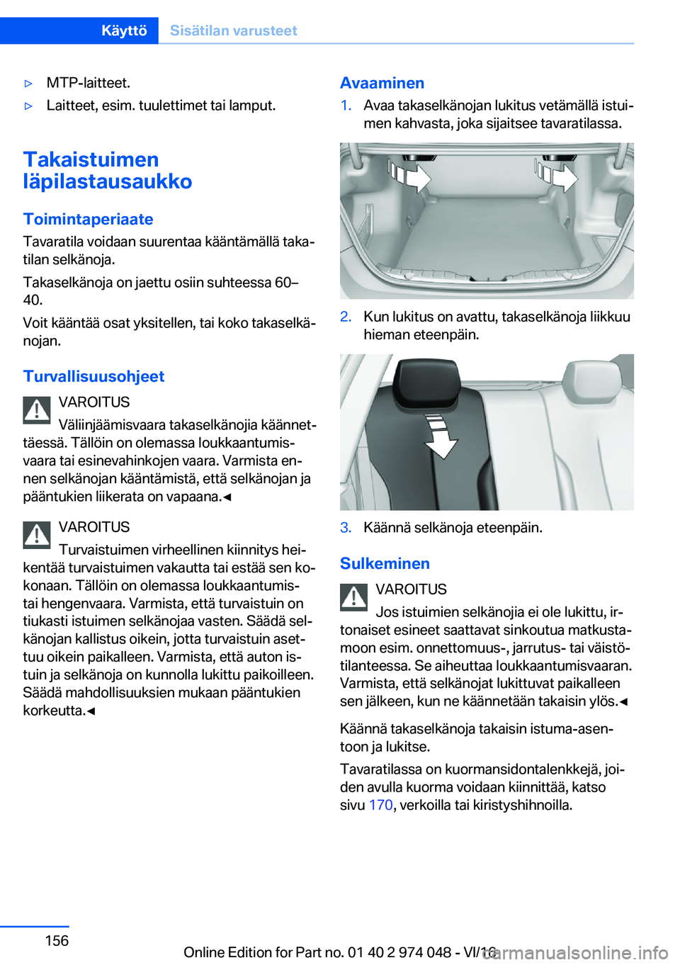 BMW M3 2017  Omistajan Käsikirja (in Finnish) 'y�M�T�P�-�l�a�i�t�t�e�e�t�.'y�L�a�i�t�t�e�e�t�,� �e�s�i�m�.� �t�u�u�l�e�t�t�i�m�e�t� �t�a�i� �l�a�m�p�u�t�.
�T�a�k�a�i�s�t�u�i�m�e�n
�l�