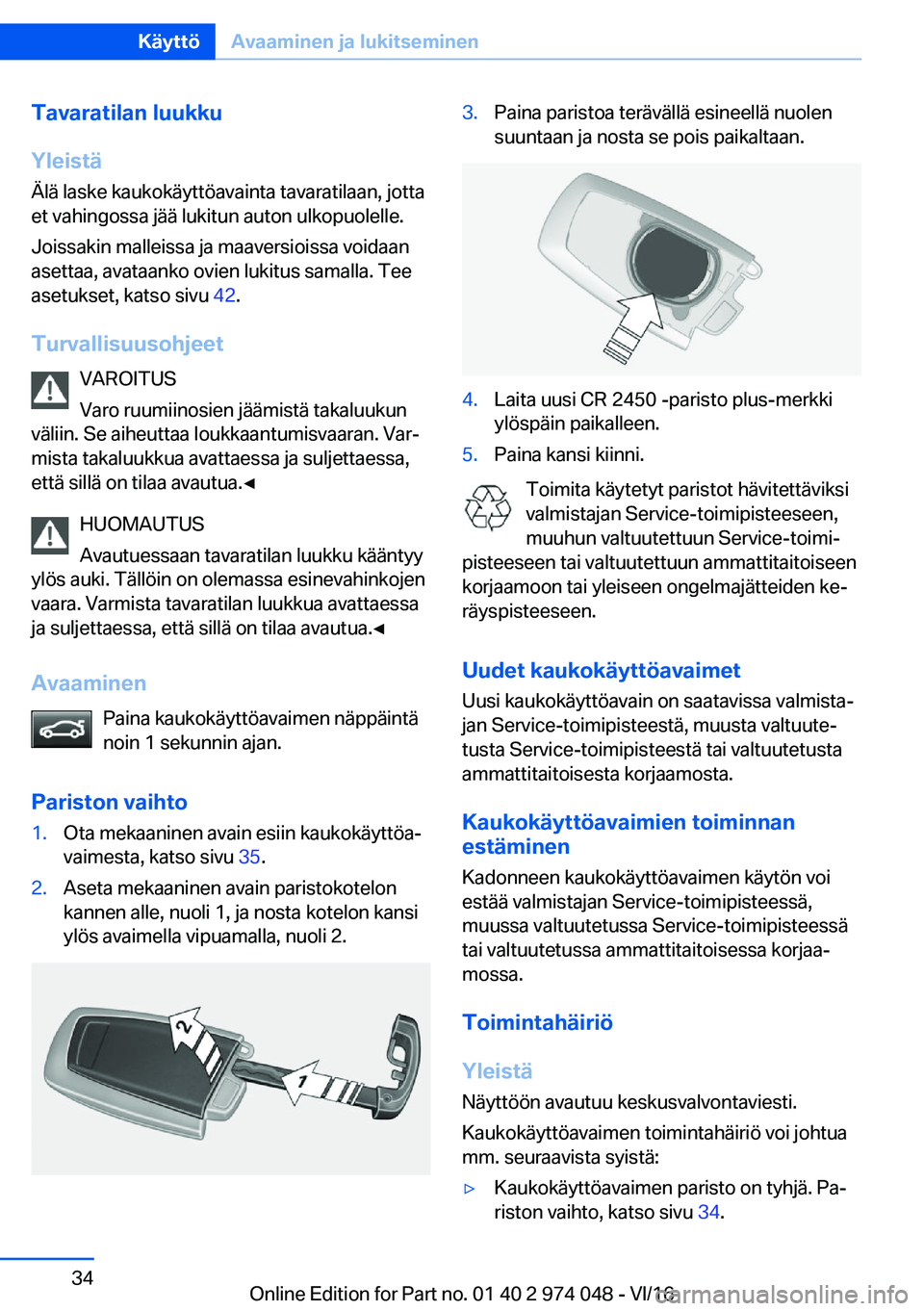 BMW M3 2017  Omistajan Käsikirja (in Finnish) �T�a�v�a�r�a�t�i�l�a�n��l�u�u�k�k�u
�Y�l�e�i�s�t�