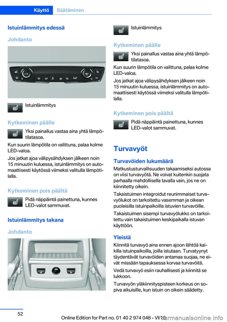 BMW M3 2017  Omistajan Käsikirja (in Finnish) �I�s�t�u�i�n�l�