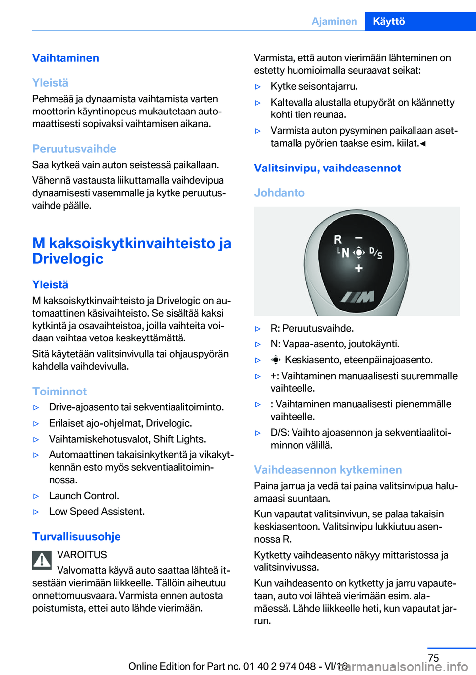 BMW M3 2017  Omistajan Käsikirja (in Finnish) �V�a�i�h�t�a�m�i�n�e�n
�Y�l�e�i�s�t�