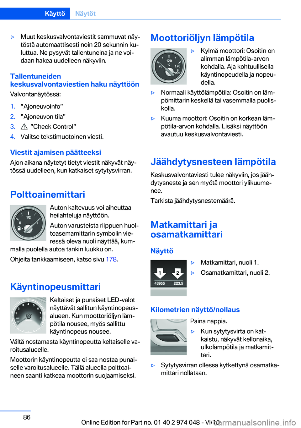 BMW M3 2017  Omistajan Käsikirja (in Finnish) 'y�M�u�u�t� �k�e�s�k�u�s�v�a�l�v�o�n�t�a�v�i�e�s�t�i�t� �s�a�m�m�u�v�a�t� �n�