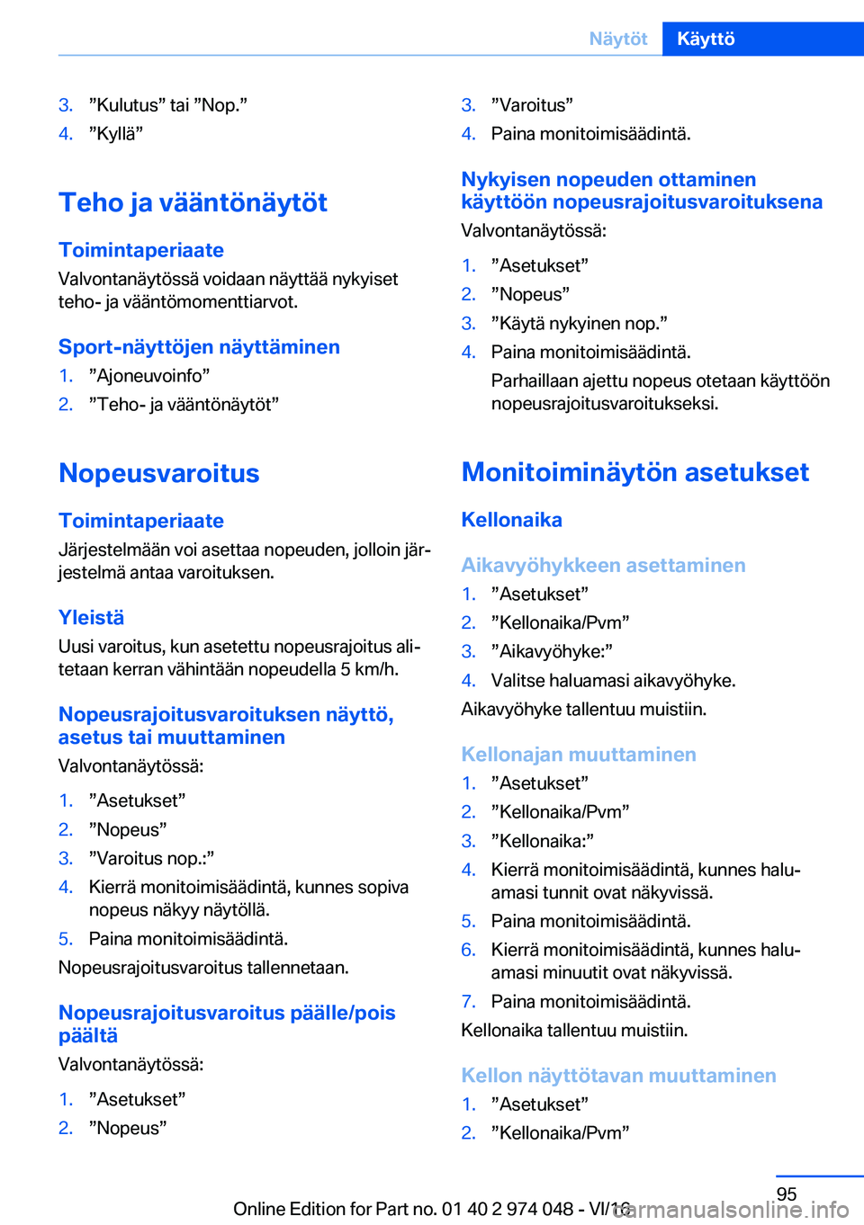 BMW M3 2017  Omistajan Käsikirja (in Finnish) �3�.w�K�u�l�u�t�u�sw� �t�a�i� w�N�o�p�.w�4�.w�K�y�l�l�