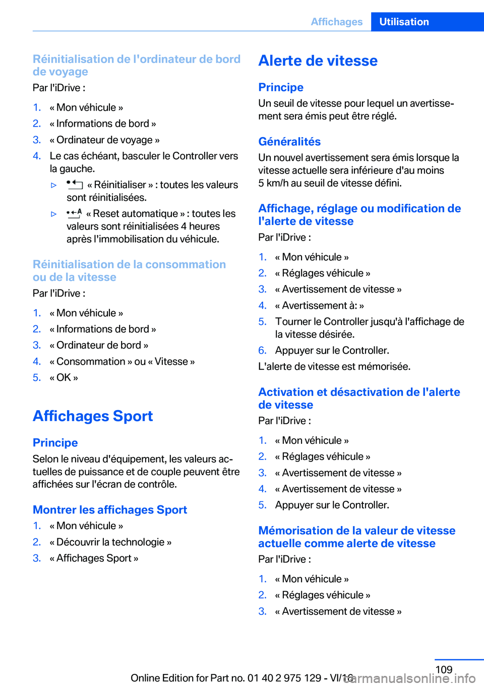 BMW M3 2017  Notices Demploi (in French) �R�é�i�n�i�t�i�a�l�i�s�a�t�i�o�n��d�e��l��o�r�d�i�n�a�t�e�u�r��d�e��b�o�r�d
�d�e��v�o�y�a�g�e
�P�a�r� �l�'�i�D�r�i�v�e� �:�1�.�k� �M�o�n� �v�é�h�i�c�u�l�e� �{�2�.�k� �I�n�f�o�r�m�a�t�i�o�n