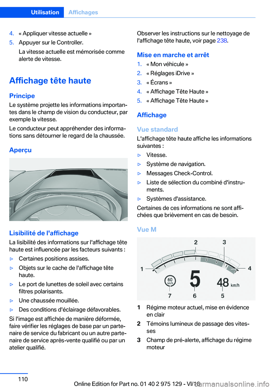 BMW M3 2017  Notices Demploi (in French) �4�.�k� �A�p�p�l�i�q�u�e�r� �v�i�t�e�s�s�e� �a�c�t�u�e�l�l�e� �{�5�.�A�p�p�u�y�e�r� �s�u�r� �l�e� �C�o�n�t�r�o�l�l�e�r�.
�L�a� �v�i�t�e�s�s�e� �a�c�t�u�e�l�l�e� �e�s�t� �m�é�m�o�r�i�s�é�e� �c�o�m�m�