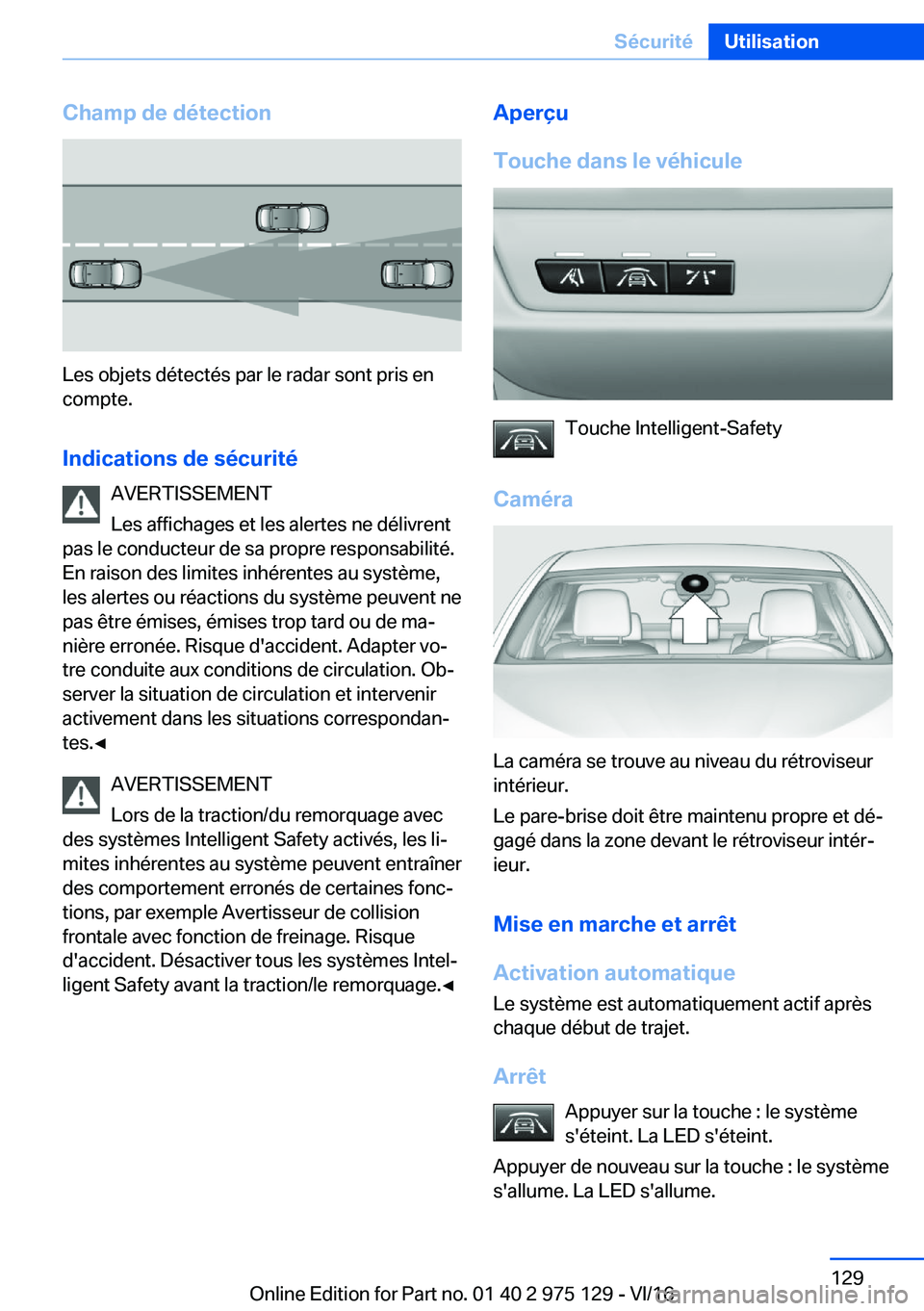 BMW M3 2017  Notices Demploi (in French) �C�h�a�m�p��d�e��d�é�t�e�c�t�i�o�n
�L�e�s� �o�b�j�e�t�s� �d�é�t�e�c�t�é�s� �p�a�r� �l�e� �r�a�d�a�r� �s�o�n�t� �p�r�i�s� �e�n
�c�o�m�p�t�e�.
�I�n�d�i�c�a�t�i�o�n�s��d�e��s�é�c�u�r�i�t�é �A�V�