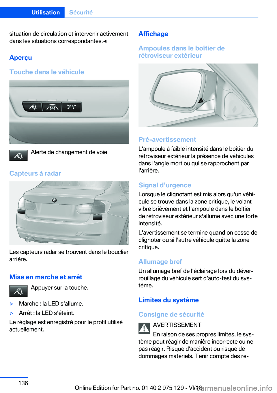 BMW M3 2017  Notices Demploi (in French) �s�i�t�u�a�t�i�o�n� �d�e� �c�i�r�c�u�l�a�t�i�o�n� �e�t� �i�n�t�e�r�v�e�n�i�r� �a�c�t�i�v�e�m�e�n�t�d�a�n�s� �l�e�s� �s�i�t�u�a�t�i�o�n�s� �c�o�r�r�e�s�p�o�n�d�a�n�t�e�s�.'