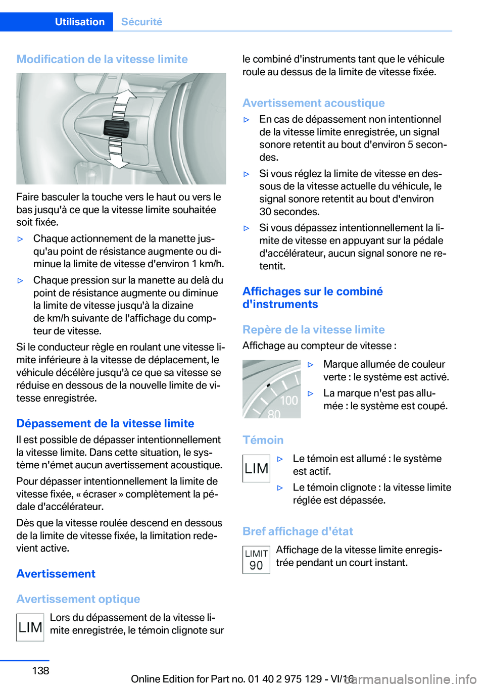 BMW M3 2017  Notices Demploi (in French) �M�o�d�i�f�i�c�a�t�i�o�n��d�e��l�a��v�i�t�e�s�s�e��l�i�m�i�t�e
�F�a�i�r�e� �b�a�s�c�u�l�e�r� �l�a� �t�o�u�c�h�e� �v�e�r�s� �l�e� �h�a�u�t� �o�u� �v�e�r�s� �l�e
�b�a�s� �j�u�s�q�u�'�