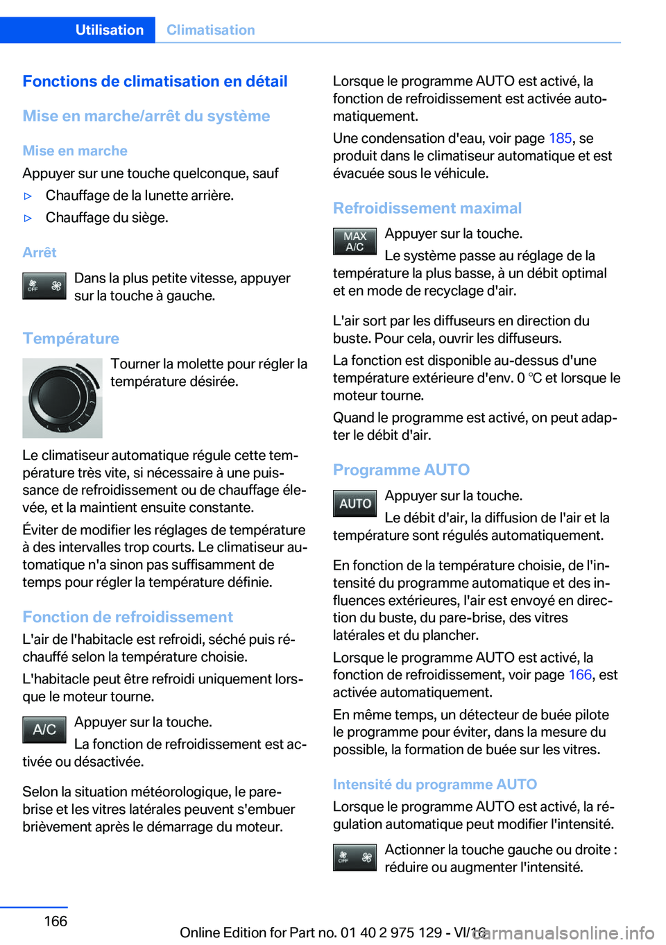 BMW M3 2017  Notices Demploi (in French) �F�o�n�c�t�i�o�n�s��d�e��c�l�i�m�a�t�i�s�a�t�i�o�n��e�n��d�é�t�a�i�l
�M�i�s�e��e�n��m�a�r�c�h�e�/�a�r�r�ê�t��d�u��s�y�s�t�è�m�e �M�i�s�e��e�n��m�a�r�c�h�e
�A�p�p�u�y�e�r� �s�u�r� �u�n�e� 
