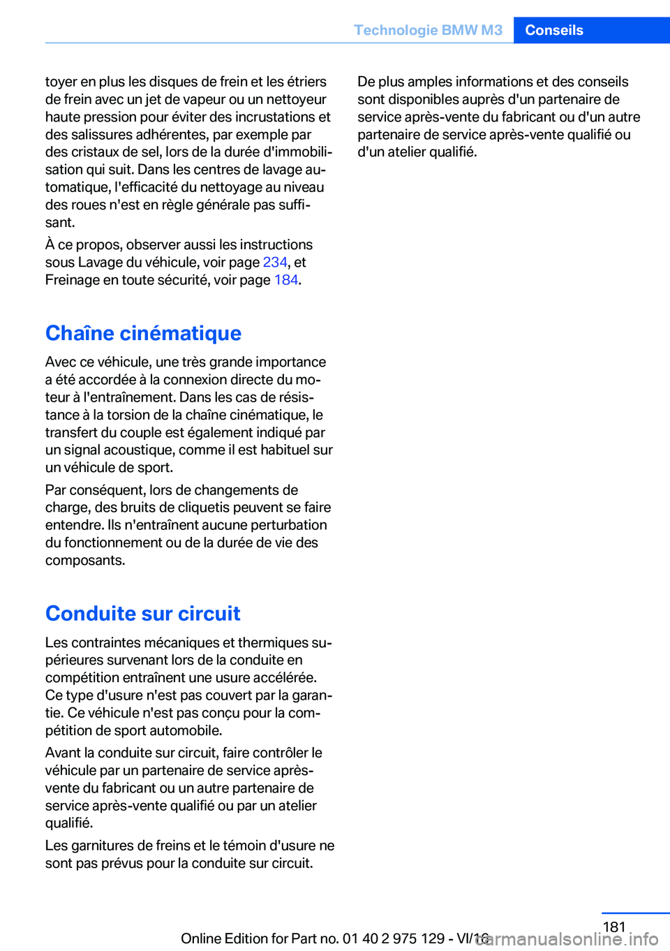 BMW M3 2017  Notices Demploi (in French) �t�o�y�e�r� �e�n� �p�l�u�s� �l�e�s� �d�i�s�q�u�e�s� �d�e� �f�r�e�i�n� �e�t� �l�e�s� �é�t�r�i�e�r�s
�d�e� �f�r�e�i�n� �a�v�e�c� �u�n� �j�e�t� �d�e� �v�a�p�e�u�r� �o�u� �u�n� �n�e�t�t�o�y�e�u�r
�h�a�u�