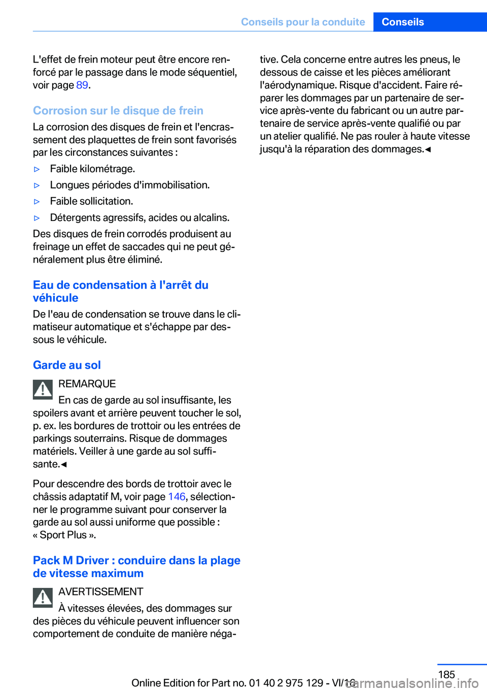 BMW M3 2017  Notices Demploi (in French) �L�'�e�f�f�e�t� �d�e� �f�r�e�i�n� �m�o�t�e�u�r� �p�e�u�t� �ê�t�r�e� �e�n�c�o�r�e� �r�e�nj�f�o�r�c�é� �p�a�r� �l�e� �p�a�s�s�a�g�e� �d�a�n�s� �l�e� �m�o�d�e� �s�é�q�u�e�n�t�i�e�l�,�v�o�i�r� �p�