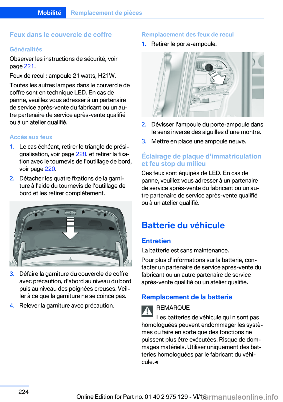 BMW M3 2017  Notices Demploi (in French) �F�e�u�x��d�a�n�s��l�e��c�o�u�v�e�r�c�l�e��d�e��c�o�f�f�r�e
�G�é�n�é�r�a�l�i�t�é�s
�O�b�s�e�r�v�e�r� �l�e�s� �i�n�s�t�r�u�c�t�i�o�n�s� �d�e� �s�é�c�u�r�i�t�é�,� �v�o�i�r �p�a�g�e�  �2�2�1�.
