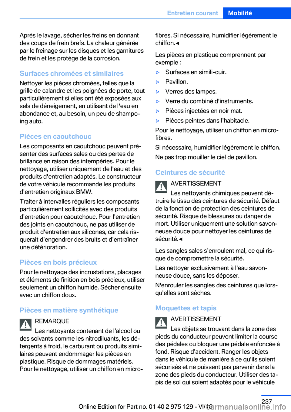 BMW M3 2017  Notices Demploi (in French) �A�p�r�è�s� �l�e� �l�a�v�a�g�e�,� �s�é�c�h�e�r� �l�e�s� �f�r�e�i�n�s� �e�n� �d�o�n�n�a�n�t
�d�e�s� �c�o�u�p�s� �d�e� �f�r�e�i�n� �b�r�e�f�s�.� �L�a� �c�h�a�l�e�u�r� �g�é�n�é�r�é�e �p�a�r� �l�e� �