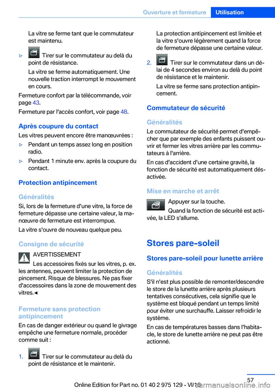 BMW M3 2017  Notices Demploi (in French) �L�a� �v�i�t�r�e� �s�e� �f�e�r�m�e� �t�a�n�t� �q�u�e� �l�e� �c�o�m�m�u�t�a�t�e�u�r�e�s�t� �m�a�i�n�t�e�n�u�.'y� � �T�i�r�e�r� �s�u�r� �l�e� �c�o�m�m�u�t�a�t�e�u�r� �a�u� �d�e�l�