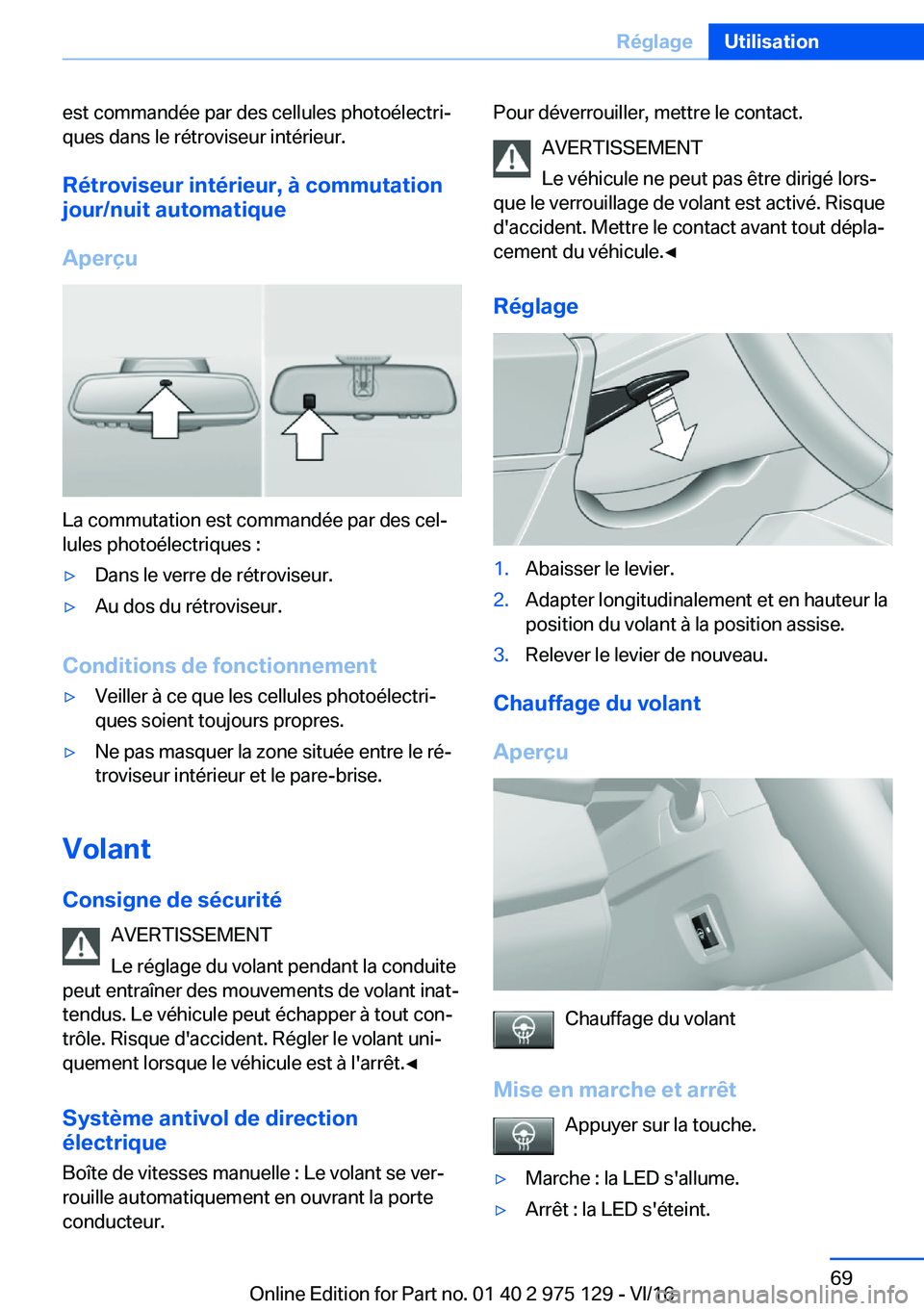 BMW M3 2017  Notices Demploi (in French) �e�s�t� �c�o�m�m�a�n�d�é�e� �p�a�r� �d�e�s� �c�e�l�l�u�l�e�s� �p�h�o�t�o�é�l�e�c�t�r�ij�q�u�e�s� �d�a�n�s� �l�e� �r�é�t�r�o�v�i�s�e�u�r� �i�n�t�é�r�i�e�u�r�.
�R�é�t�r�o�v�i�s�e�u�r��i�n�t�é�r�