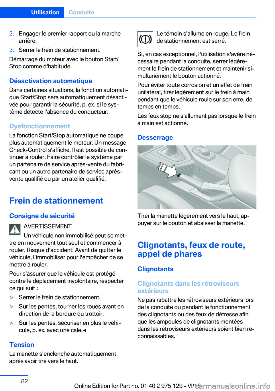 BMW M3 2017  Notices Demploi (in French) �2�.�E�n�g�a�g�e�r� �l�e� �p�r�e�m�i�e�r� �r�a�p�p�o�r�t� �o�u� �l�a� �m�a�r�c�h�e
�a�r�r�i�è�r�e�.�3�.�S�e�r�r�e�r� �l�e� �f�r�e�i�n� �d�e� �s�t�a�t�i�o�n�n�e�m�e�n�t�.
�D�é�m�a�r�r�a�g�e� �d�u� �m