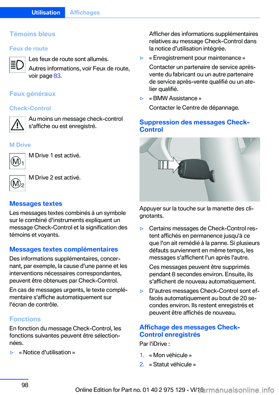 BMW M3 2017  Notices Demploi (in French) �T�é�m�o�i�n�s��b�l�e�u�s
�F�e�u�x��d�e��r�o�u�t�e �L�e�s� �f�e�u�x� �d�e� �r�o�u�t�e� �s�o�n�t� �a�l�l�u�m�é�s�.
�A�u�t�r�e�s� �i�n�f�o�r�m�a�t�i�o�n�s�,� �v�o�i�r� �F�e�u�x� �d�e� �r�o�u�t�e�,
