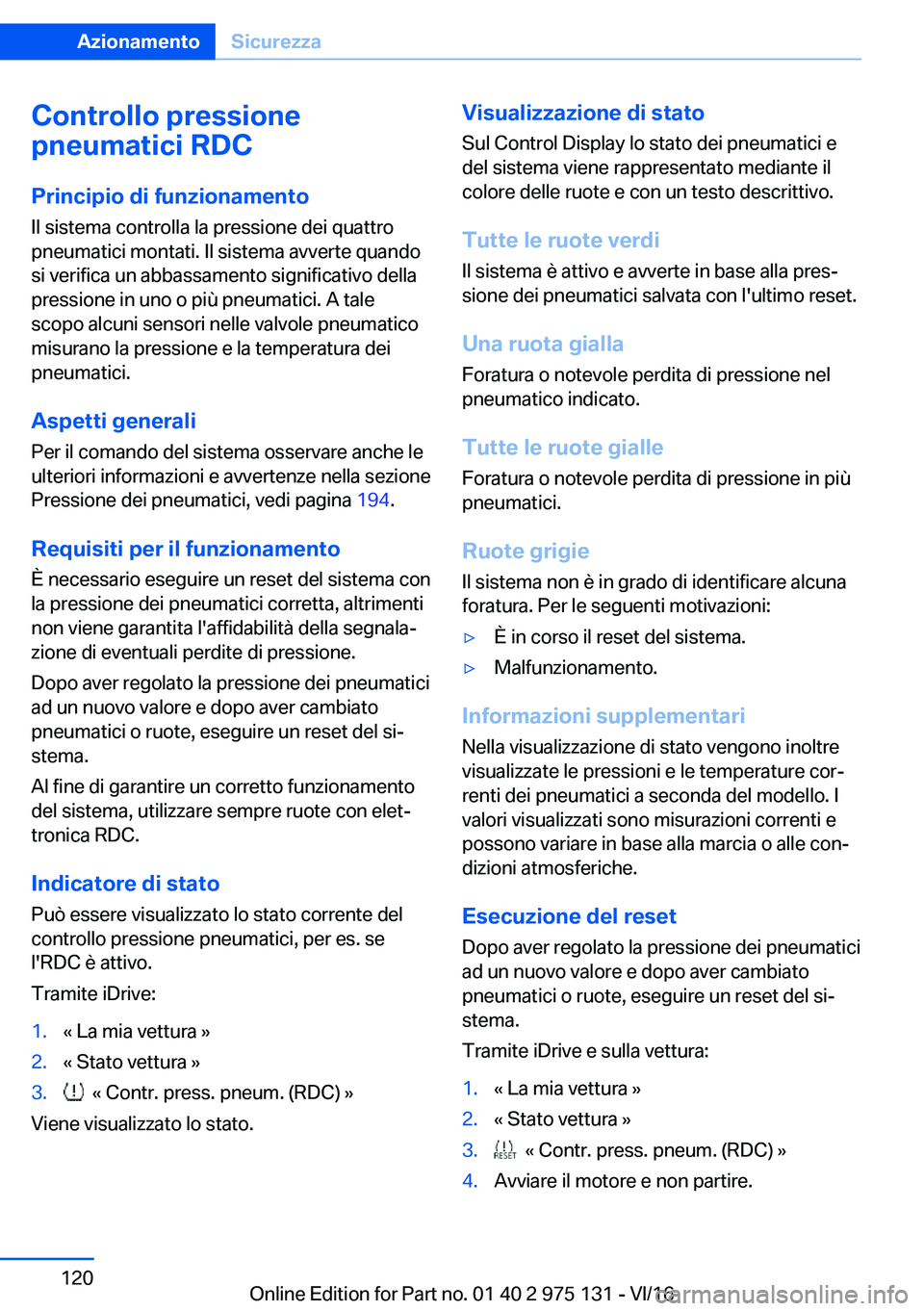 BMW M3 2017  Libretti Di Uso E manutenzione (in Italian) �C�o�n�t�r�o�l�l�o��p�r�e�s�s�i�o�n�e
�p�n�e�u�m�a�t�i�c�i��R�D�C
�P�r�i�n�c�i�p�i�o��d�i��f�u�n�z�i�o�n�a�m�e�n�t�o
�I�l� �s�i�s�t�e�m�a� �c�o�n�t�r�o�l�l�a� �l�a� �p�r�e�s�s�i�o�n�e� �d�e�i� �q�
