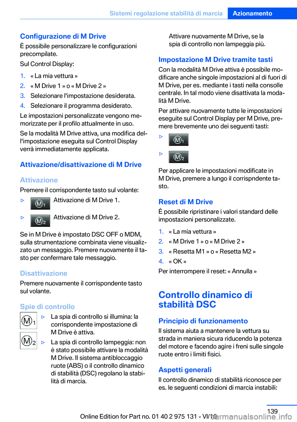 BMW M3 2017  Libretti Di Uso E manutenzione (in Italian) �C�o�n�f�i�g�u�r�a�z�i�o�n�e��d�i��M��D�r�i�v�e
�