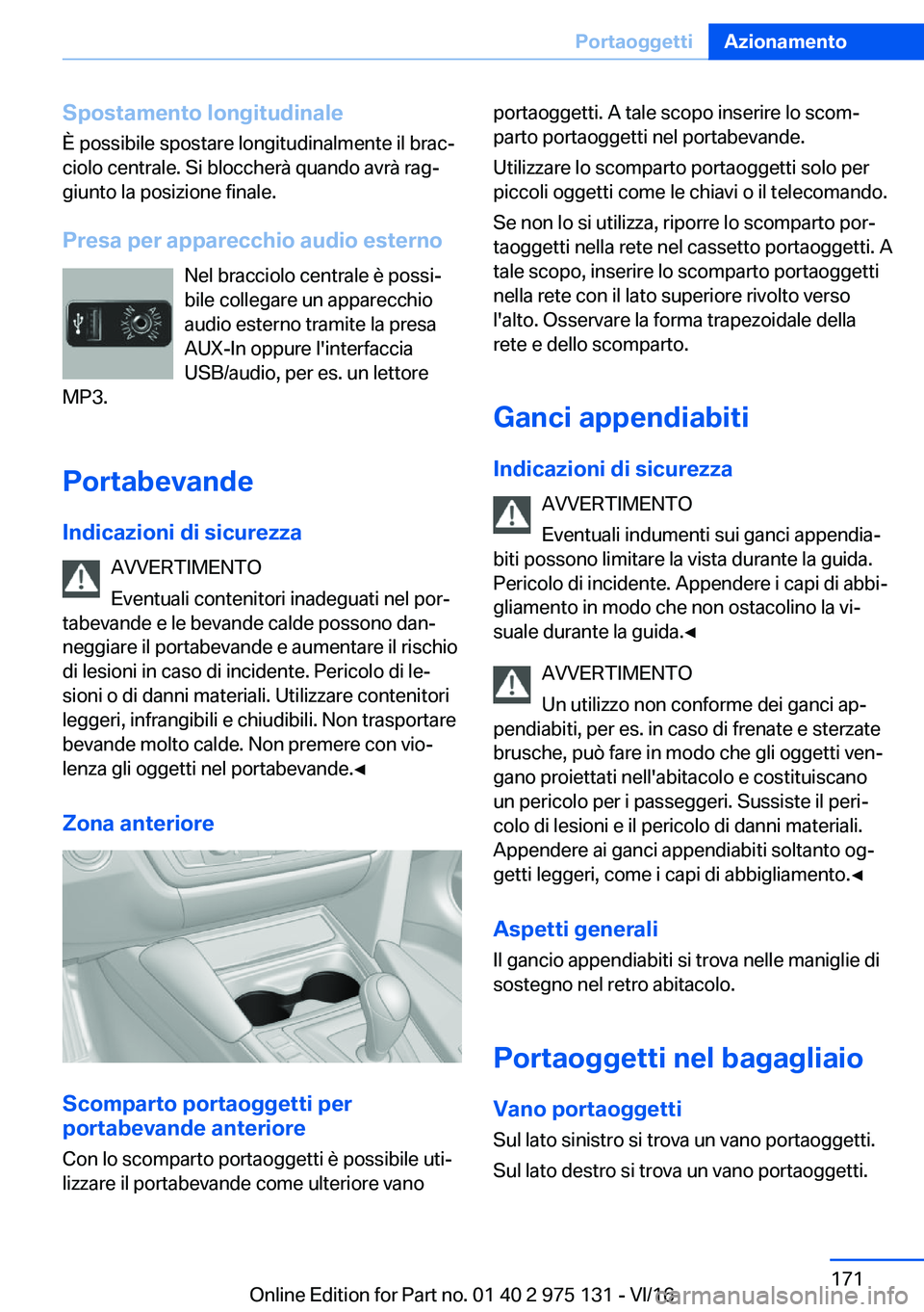 BMW M3 2017  Libretti Di Uso E manutenzione (in Italian) �S�p�o�s�t�a�m�e�n�t�o��l�o�n�g�i�t�u�d�i�n�a�l�e
�