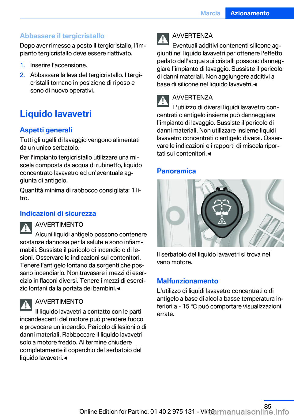 BMW M3 2017  Libretti Di Uso E manutenzione (in Italian) �A�b�b�a�s�s�a�r�e��i�l��t�e�r�g�i�c�r�i�s�t�a�l�l�o�D�o�p�o� �a�v�e�r� �r�i�m�e�s�s�o� �a� �p�o�s�t�o� �i�l� �t�e�r�g�i�c�r�i�s�t�a�l�l�o�,� �l�'�i�mª
�p�i�a�n�t�o� �t�e�r�g�i�c�r�i�s�t�a�l�l