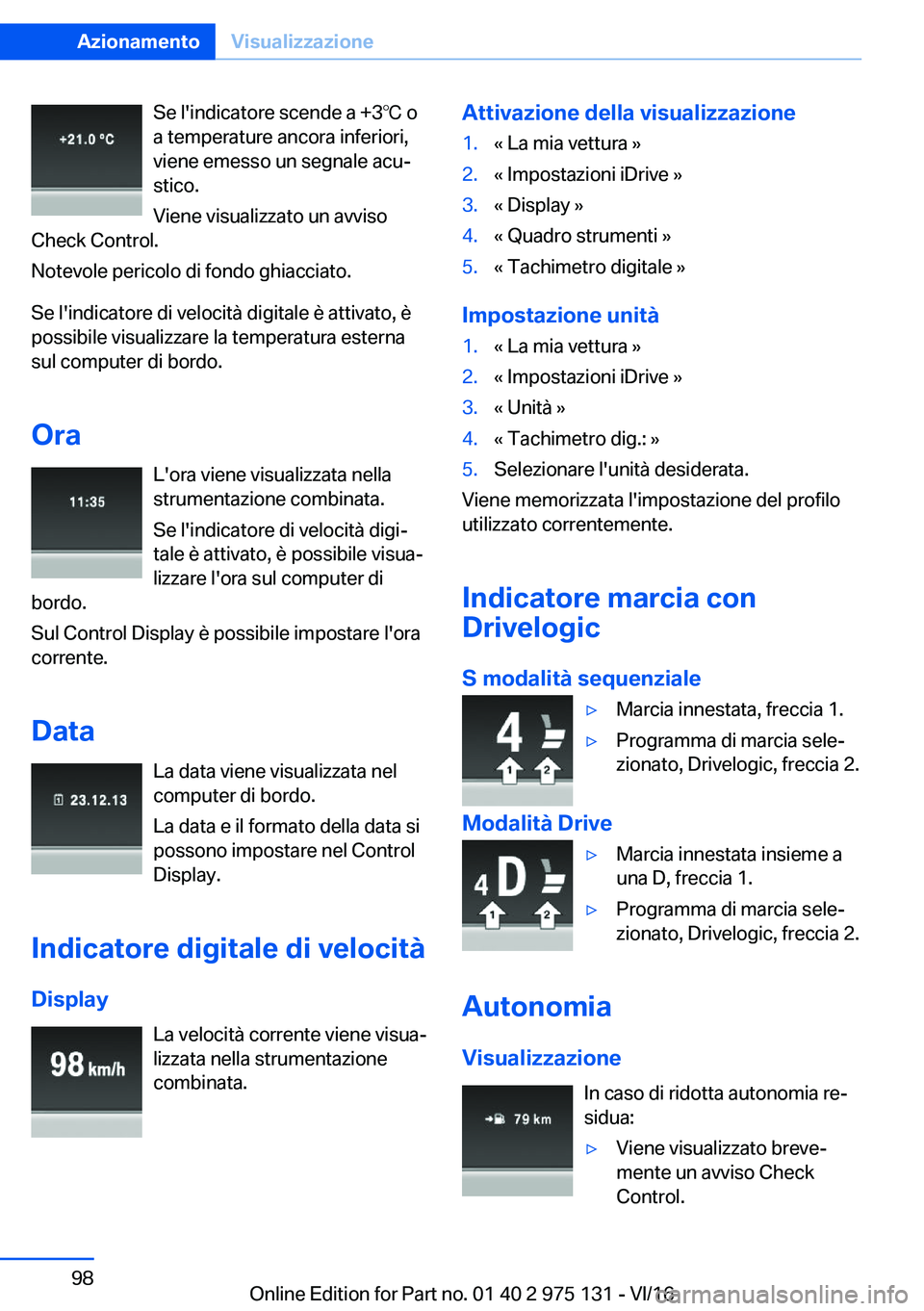 BMW M3 2017  Libretti Di Uso E manutenzione (in Italian) �S�e� �l�'�i�n�d�i�c�a�t�o�r�e� �s�c�e�n�d�e� �a� �+�3
