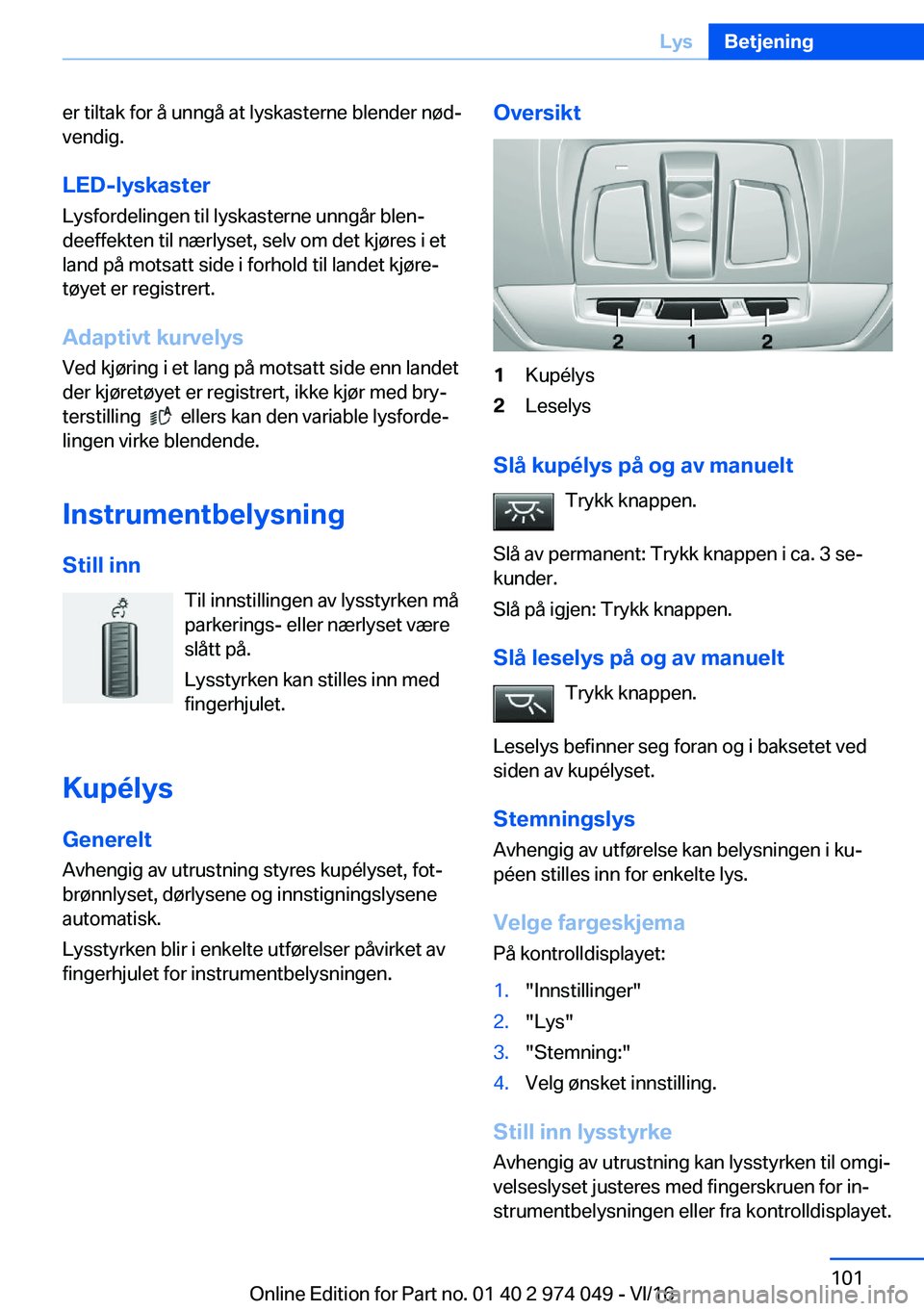 BMW M3 2017  Instructieboekjes (in Dutch) �e�r� �t�i�l�t�a�k� �f�o�r� �å� �u�n�n�g�å� �a�t� �l�y�s�k�a�s�t�e�r�n�e� �b�l�e�n�d�e�r� �n�