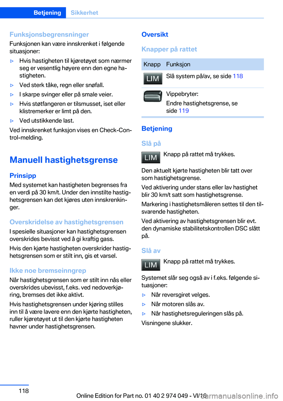 BMW M3 2017  Instructieboekjes (in Dutch) �F�u�n�k�s�j�o�n�s�b�e�g�r�e�n�s�n�i�n�g�e�r�F�u�n�k�s�j�o�n�e�n� �k�a�n� �v�æ�r�e� �i�n�n�s�k�r�e�n�k�e�t� �i� �f�