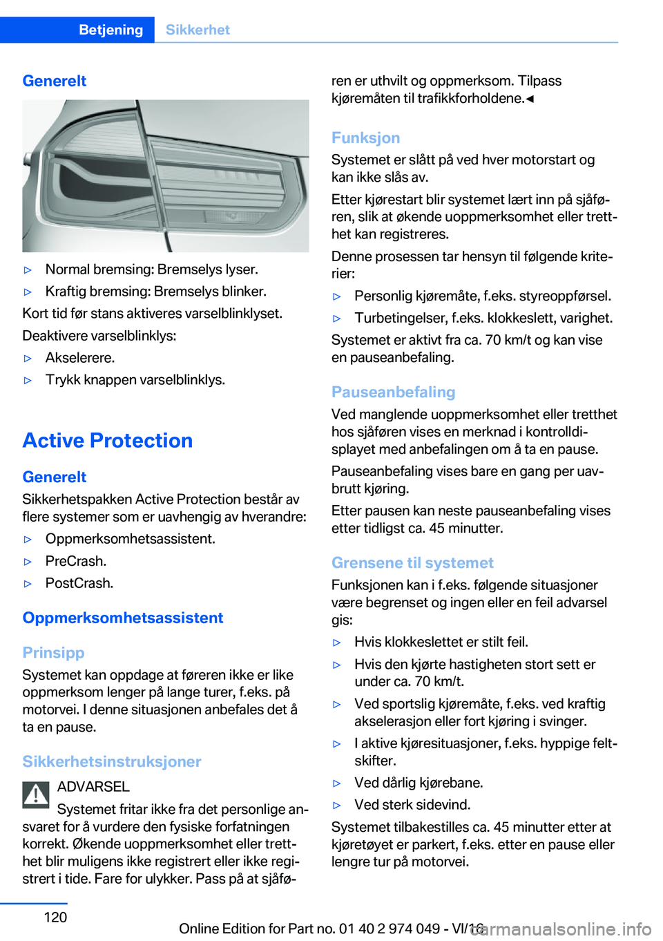 BMW M3 2017  Instructieboekjes (in Dutch) �G�e�n�e�r�e�l�t'y�N�o�r�m�a�l� �b�r�e�m�s�i�n�g�:� �B�r�e�m�s�e�l�y�s� �l�y�s�e�r�.'y�K�r�a�f�t�i�g� �b�r�e�m�s�i�n�g�:� �B�r�e�m�s�e�l�y�s� �b�l�i�n�k�e�r�.
�K�o�r�t� �t�i�d� �f�