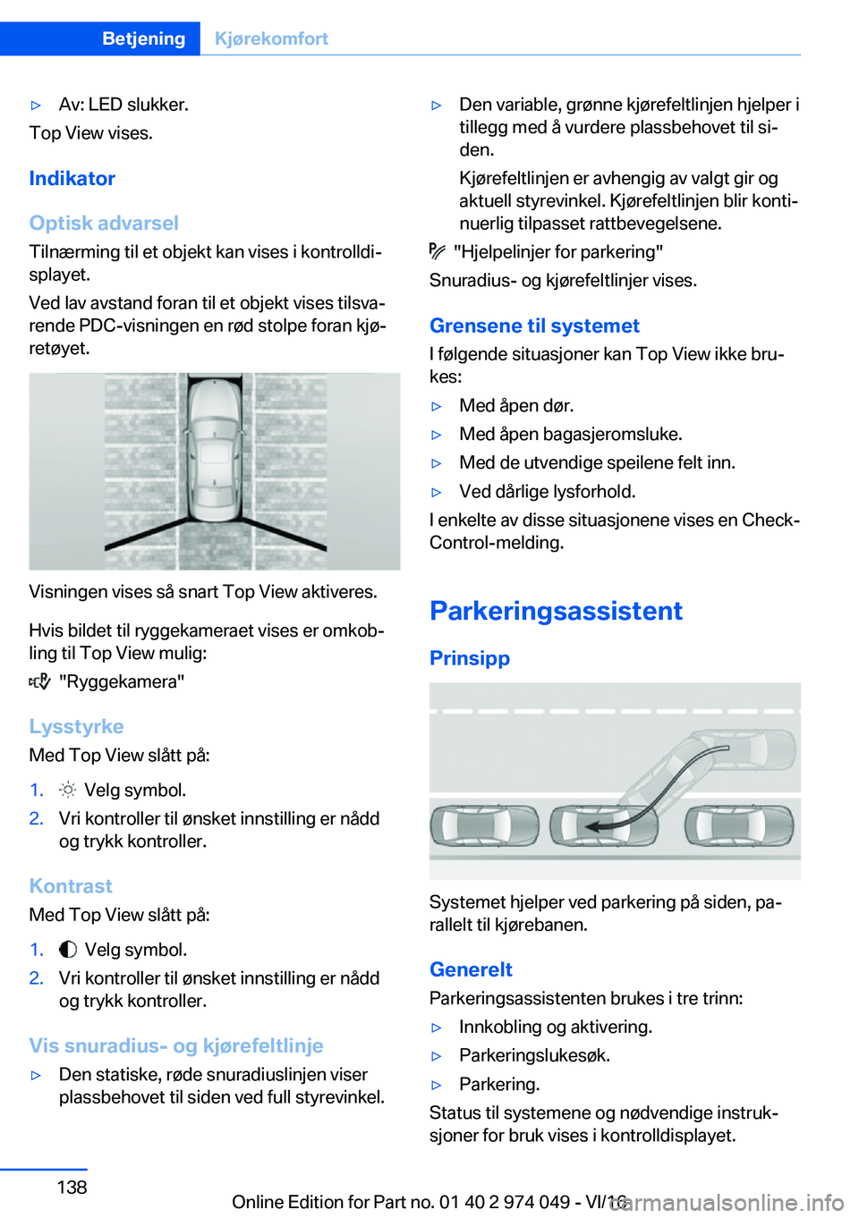 BMW M3 2017  Instructieboekjes (in Dutch) 'y�A�v�:� �L�E�D� �s�l�u�k�k�e�r�.
�T�o�p� �V�i�e�w� �v�i�s�e�s�.
�I�n�d�i�k�a�t�o�r
�O�p�t�i�s�k��a�d�v�a�r�s�e�l
�T�i�l�n�æ�r�m�i�n�g� �t�i�l� �e�t� �o�b�j�e�k�t� �k�a�n� �v�i�s�e�s� �i� �k�o�